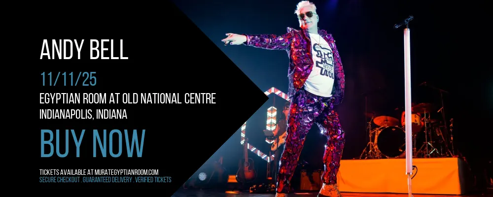 Andy Bell at Egyptian Room At Old National Centre