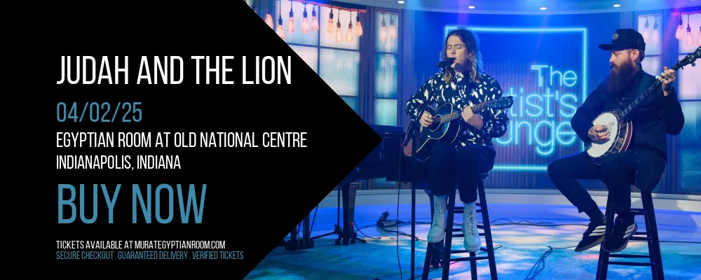 Judah and The Lion at Egyptian Room At Old National Centre